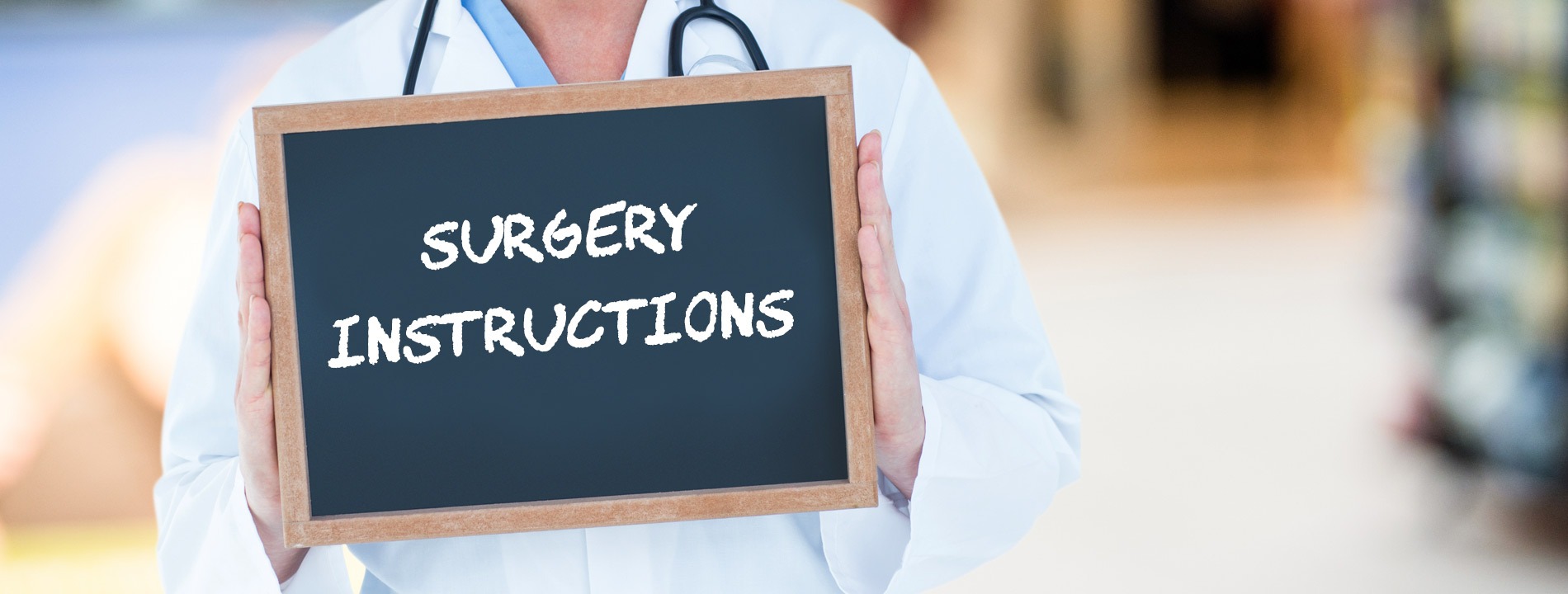 surgery instructions